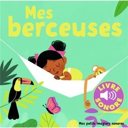 Mes Berceuses volume 1