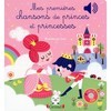 Mes premières chansons de princes et princesses