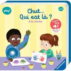 Livre sonore Chut…qui est là ? A la crèche - Play +