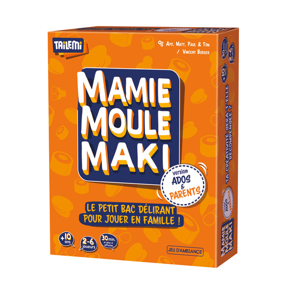 Mamie Moule Maki - Version ados & parents