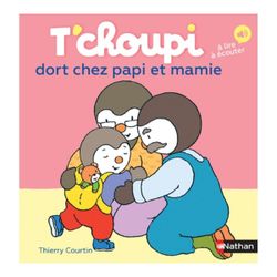 T'choupi dort chez Papi et Mamie - Un livre à lire et à écouter