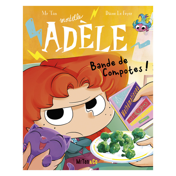 Mortelle Adèle Tome 22 - Bande de Compotes !
