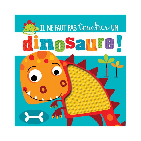 Il ne faut pas toucher un dinosaure