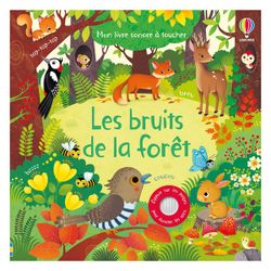 Les bruits de la forêt - Livre sonore à toucher