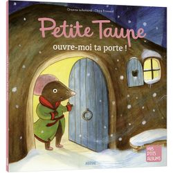 Petite taupe ouvre-moi ta porte