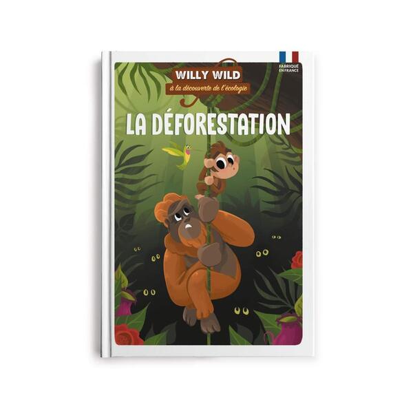 Willy Wild - La déforestation