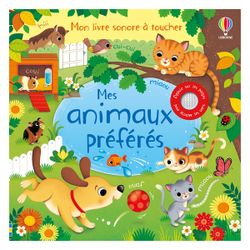 Mes animaux préférés - Livre sonore à toucher
