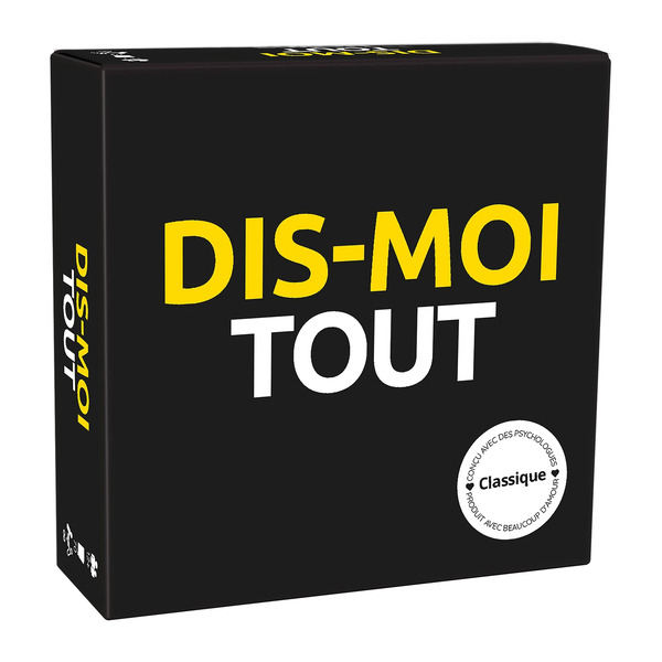 Dis-moi tout version classique