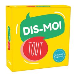 Dis-moi tout version enfants