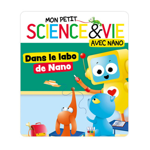 Tonie Dans le labo de Nano - Mon petit Science & Vie