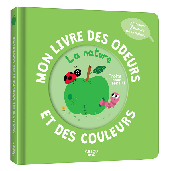 Mon livre des odeurs et des couleurs - La nature