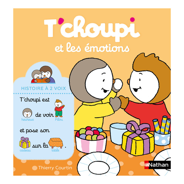 T choupi et les émotions - Histoire à 2 voix