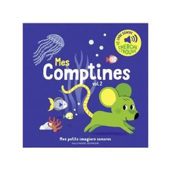Mes comptines Tome 2 - Des sons à écouter, des images à regarder