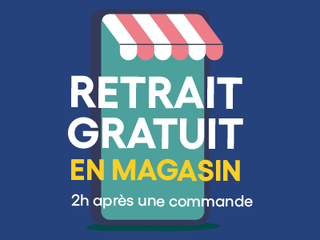 Retrait gratuit en magasin